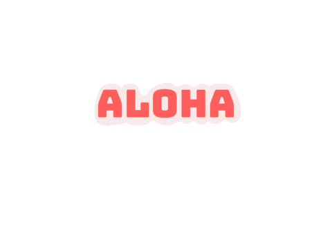 Aloha Sticker by Ohmycomm
