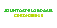 Juntospelobrasil Credicitrus Sticker by Sicoob Credicitrus