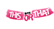 This Or That Sticker by Bitz of Glitz