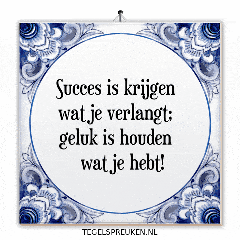 Wijsheid Geluk GIF by Tegelspreuken.nl