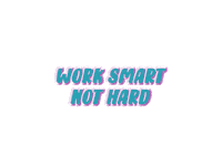 Worksmart Work Hard Sticker by TVA PTBO