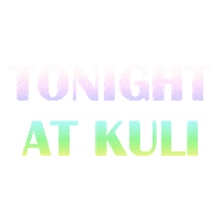 Tonightkuli Sticker by Kuli Alma