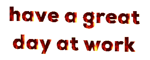 Have A Great Day At Work Sticker by Alissandra