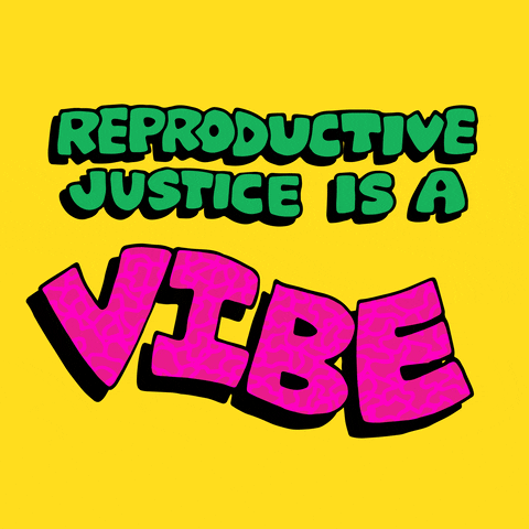 Digital art gif. Green and pink all-caps, groovy letters spell out, "Reproductive justice is a vibe," the word vibe undulating up and down, all against a bright yellow background.