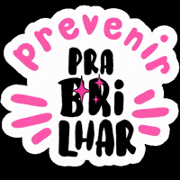 viracaoeducom prevencao prabrilhar GIF