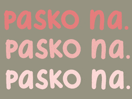 Text gif. Three rows of blinking, pink text reads, "Pasko na."