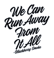 Run Away Southern Rock Sticker by Blackberry Smoke