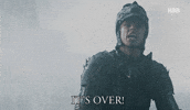 Yell Its Over GIF by Game of Thrones