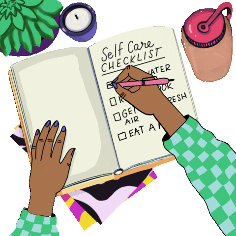 Text gif. Brown hand with purple nail polish checks off boxes on a to do list entitled "Self care checklist," "drink water," "read a book," "get some fresh air," "eat a meal," check, check, check, check.