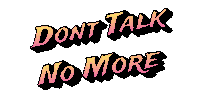 No Talking Dont Talk Sticker by Markpain