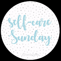 anixigifts self care selfcare self care sunday anixi GIF