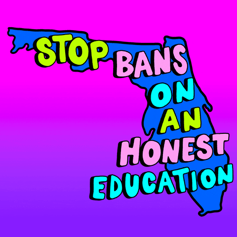 Digital art gif. Against a bright blue cartoon of the state of Florida, flashing colorful letters read, "Stop bans on an honest education," everything against an ombre pink and blue background.