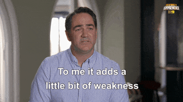Sign Weakness GIF by Celebrity Apprentice Australia