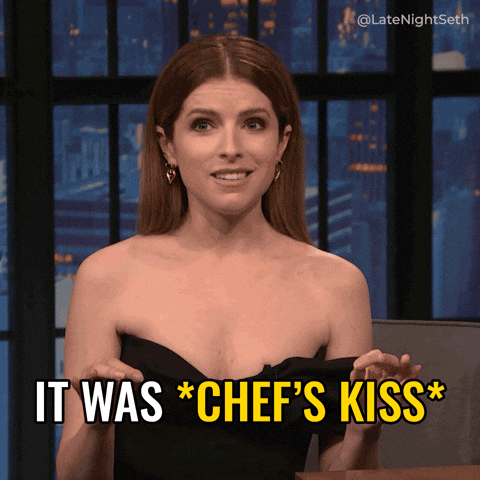 It was Chef's Kiss