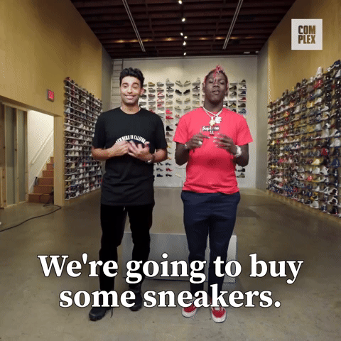 We're going to buy sneakers