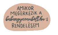 babaagynemubolthu baba anya apa otthon Sticker
