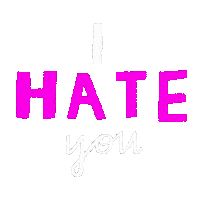 I Hate You Pink Sticker by Bettyestpartout