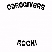 Caregivers Rock!
