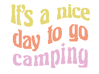 Its A Nice Day To Go Camping Sticker by Shaka Camper