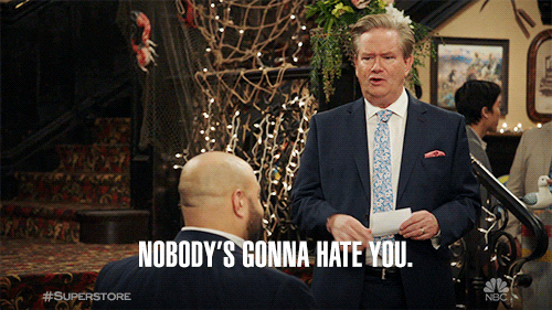Nobodys Gonna Hate You GIF by Superstore