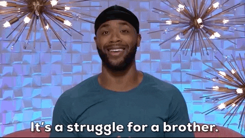 Its A Struggle Struggling GIF by Big Brother