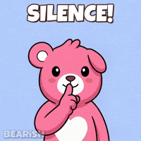 Teddy Shut Up GIF by BEARISH