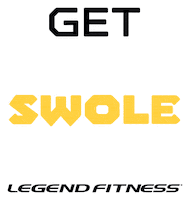 Get Swole Work Out Sticker by Legend Fitness