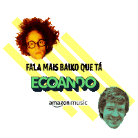 Ecoandobrasil Ecoandobr Ecoando Amazonmusicbr Marcuspreto Alexalbino Falamaisbaixo Sticker by Amazon Music