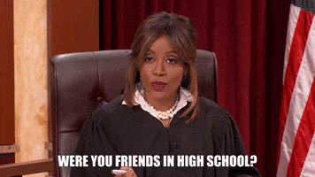 Were You Friends In High School?