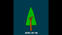 Before I Met You - A Loving Message