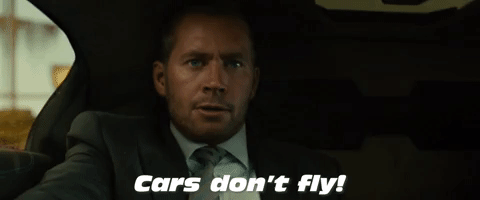 Cars Don't Fly!