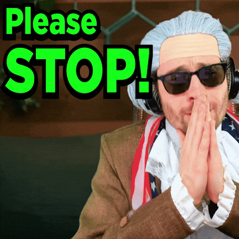 Please Stop GIF
