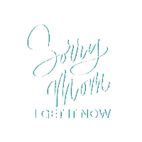 Mom Understand Sticker