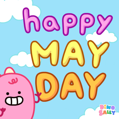 Happy May Day GIF by DINOSALLY