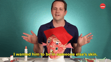 Be In Someone Else's Skin