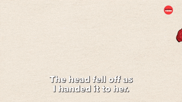The Head Fell Off