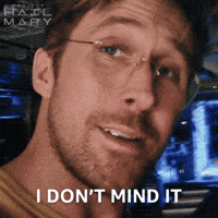 Dont Mind It Ryan Gosling GIF by Project Hail Mary