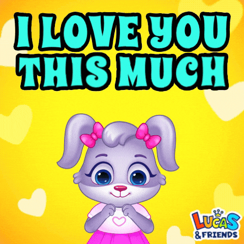 Love You The Most GIF by Lucas and Friends by RV AppStudios