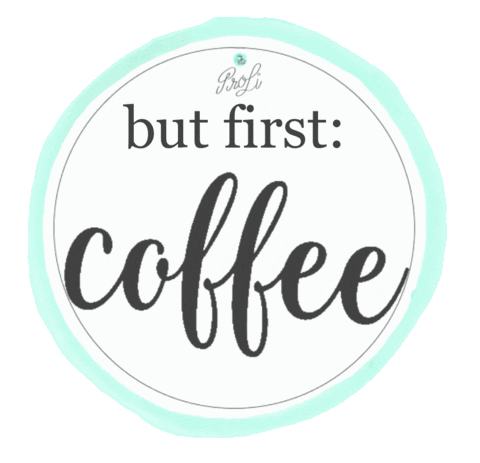 But First Coffee Sticker by Proli Cafe