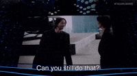 Can You Still Do That?