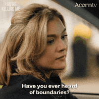 Boundaries Youre Killing Me GIF by Acorn TV