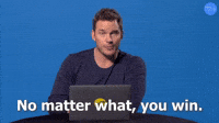 No Matter What You Win