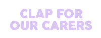 Community Heroes Sticker by Clap For Our Carers