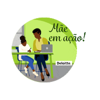 deloittebrasil casa familia empresa Mãe Sticker