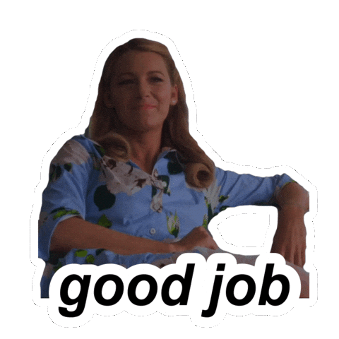 Great Job Sticker by Blake Lively Fan