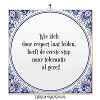 Respect Spreuk Sticker by Tegelspreuken.nl