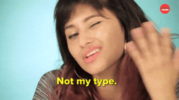 Not my type