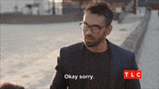 Sorry 90 Day Fiance GIF by TLC