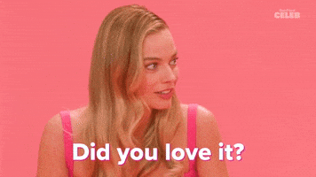 Did You Love It?