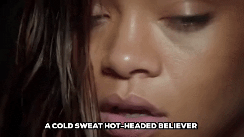 stay music video a cold sweat hot-headed believer GIF by Rihanna